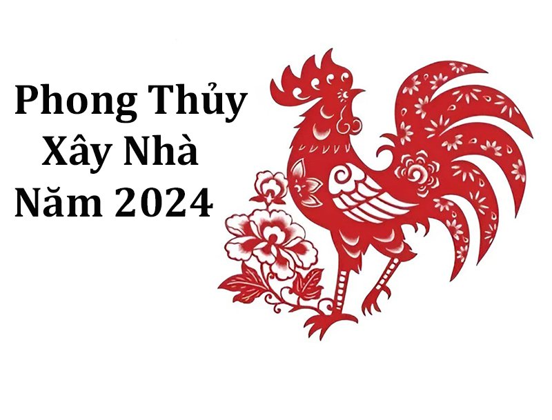 xem phong thủy xây nhà cho tuổi Tân Dậu năm 2024