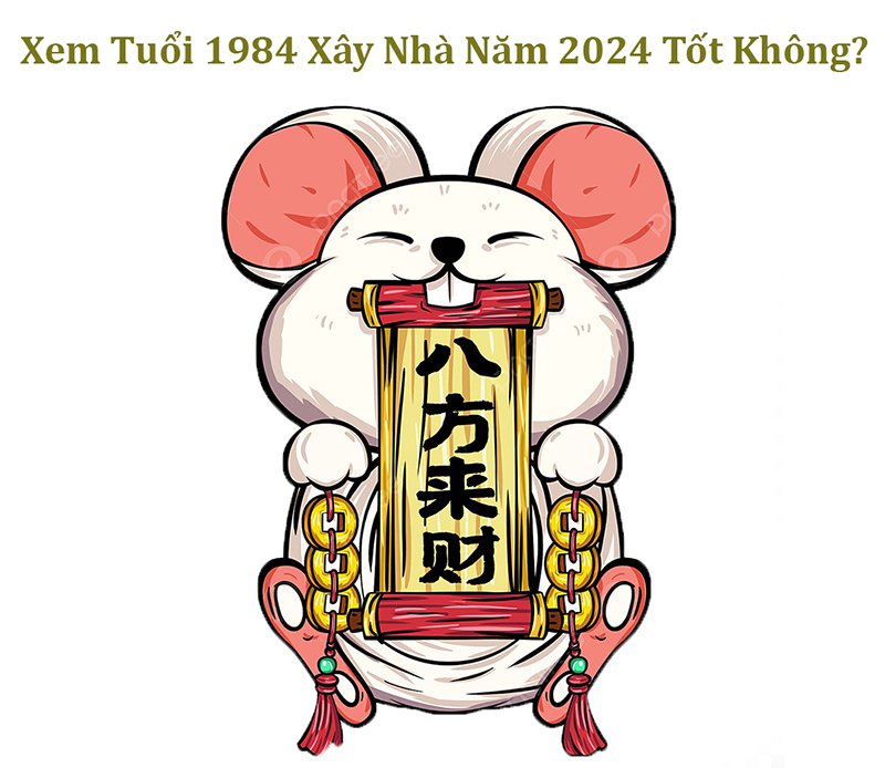 xem phong thủy xây nhà tuổi Giáp Tý 1984